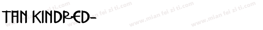 tan kindred字体转换